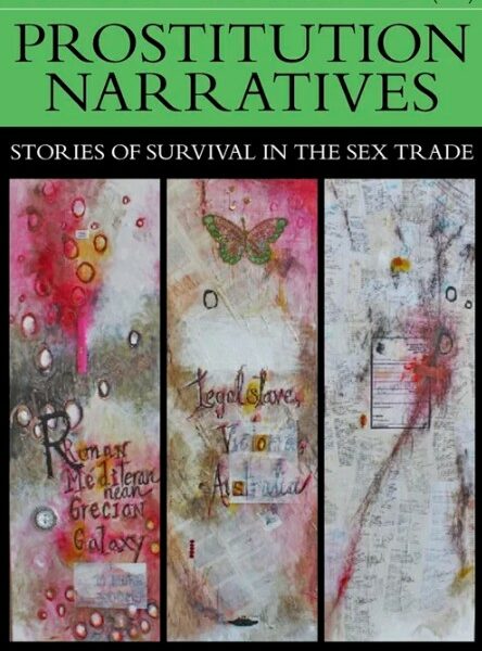 Prostitution Narratives: Stories of survival in the sex trade